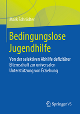 Bedingungslose Jugendhilfe - Mark Schrödter