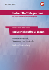 Holzer Stofftelegramme Baden-Württemberg / Holzer Stofftelegramme Baden-Württemberg – Industriekauffrau/-mann - Bauder, Markus; Paaß, Thomas; Seifritz, Christian; Holzer, Volker