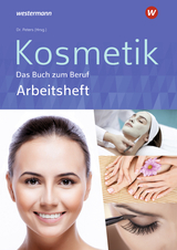 Kosmetik - Das Buch zum Beruf - Dr. Peters, Imke Barbara; Kuska, Sabine Christiane; Dr. Peters, Imke Barbara; Marquardt, Monika