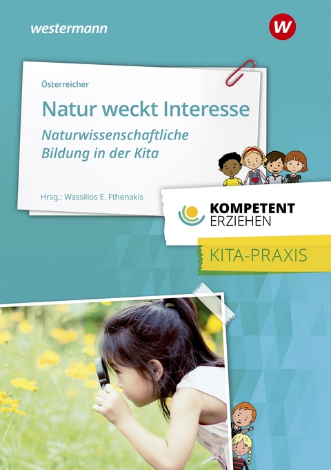 Natur weckt Interesse - Herbert Österreicher