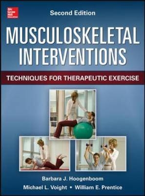 Musculoskeletal Interventions 3/E -  Barbara J. Hoogenboom,  William E. Prentice,  Michael L. Voight