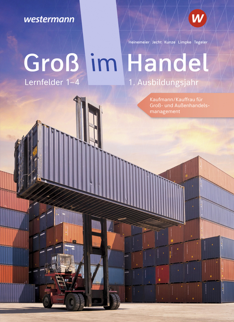 Groß im Handel- KMK-Ausgabe - Schülerband - Marcel Kunze, Peter Limpke, Rainer Tegeler, Hans Jecht, Hartwig Heinemeier, Tobias Fieber