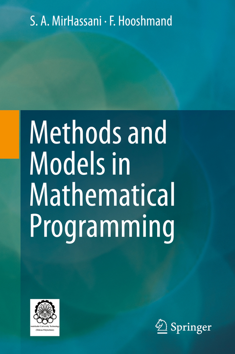 Methods and Models in Mathematical Programming - S. A. MirHassani, F. Hooshmand