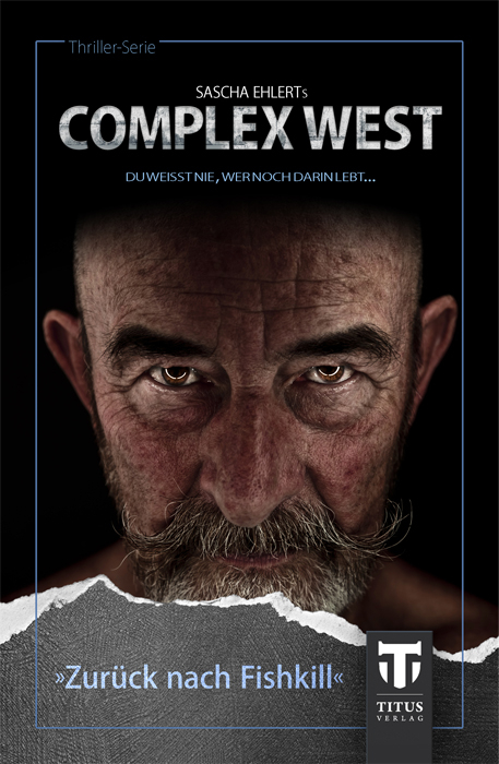 Complex West - Zurück nach Fishkill - Sascha Ehlert, Lily Konrad, Emily Cole, Andreas Seiller