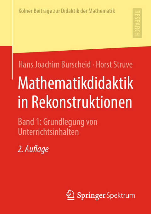 Mathematikdidaktik in Rekonstruktionen - Hans Joachim Burscheid, Horst Struve