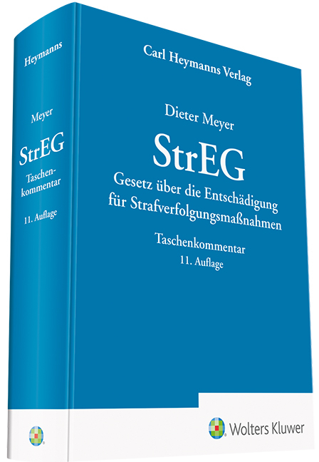 StrEG - Gesetz über die Entschädigung für Strafverfolgungsmaßnahmen - Dieter Meyer