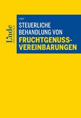 Steuerliche Behandlung von Fruchtgenussvereinbarungen - Patrick Leyrer