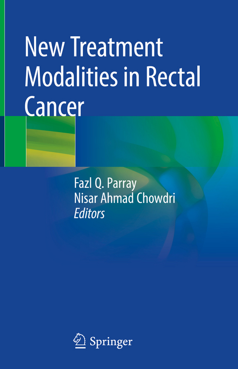 New Treatment Modalities in Rectal Cancer - 