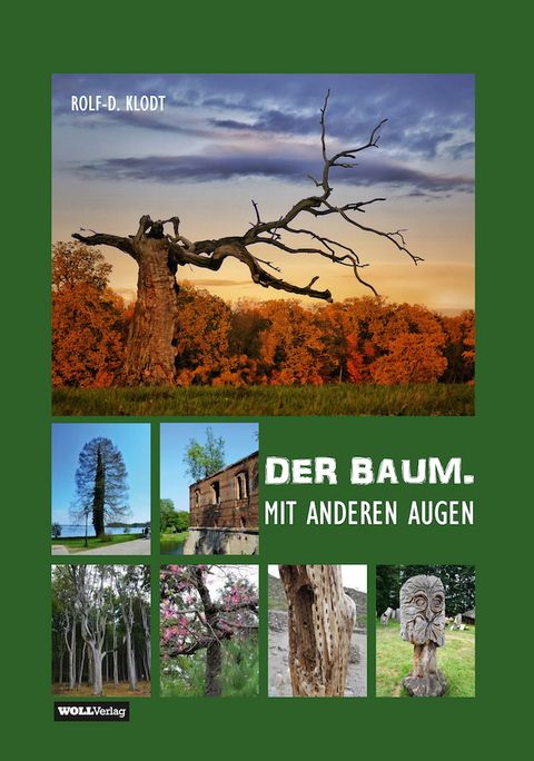 DER BAUM. MIT ANDEREN AUGEN - Rolf-Dieter Klodt