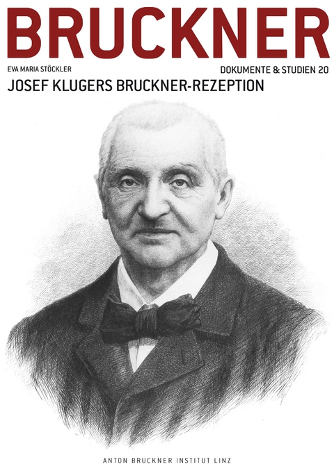 Josef Klugers Bruckner-Rezeption - Eva Maria Stöckler