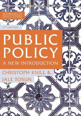 Public Policy - Christoph Knill, Jale Tosun