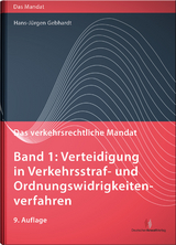 Das verkehrsrechtliche Mandat / Das verkehrsrechtliche Mandat, Band 1 - Gebhardt, Hans-Jürgen