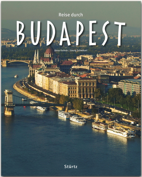 Reise durch Budapest - Georg Schwikart