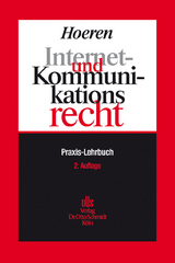 Internet- und Kommunikationsrecht - Thomas Hoeren