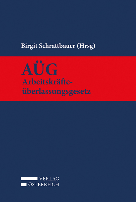 AÜG - Arbeitskräfteüberlassungsgesetz - 