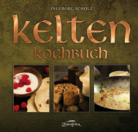 Kelten-Kochbuch - Ingeborg Scholz