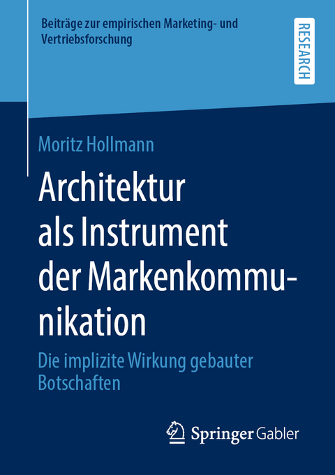 Architektur als Instrument der Markenkommunikation - Moritz Hollmann