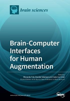 Brain-Computer Interfaces for Human Augmentation - 