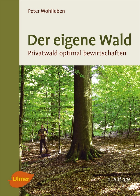 Der eigene Wald - Peter Wohlleben