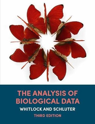 The Analysis of Biological Data - Michael C. Whitlock, Dolph Schluter