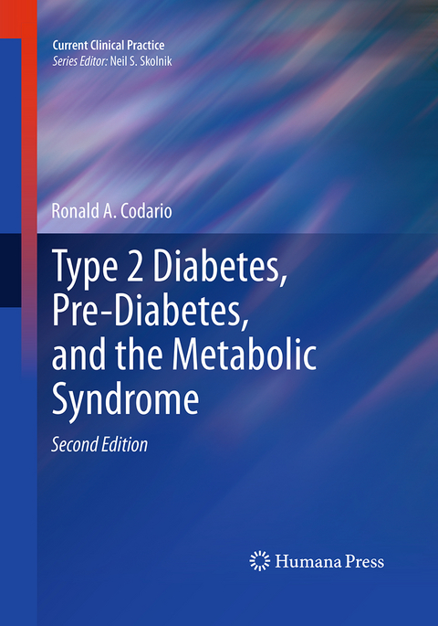 Type 2 Diabetes, Pre-Diabetes, and the Metabolic Syndrome - Ronald A. Codario