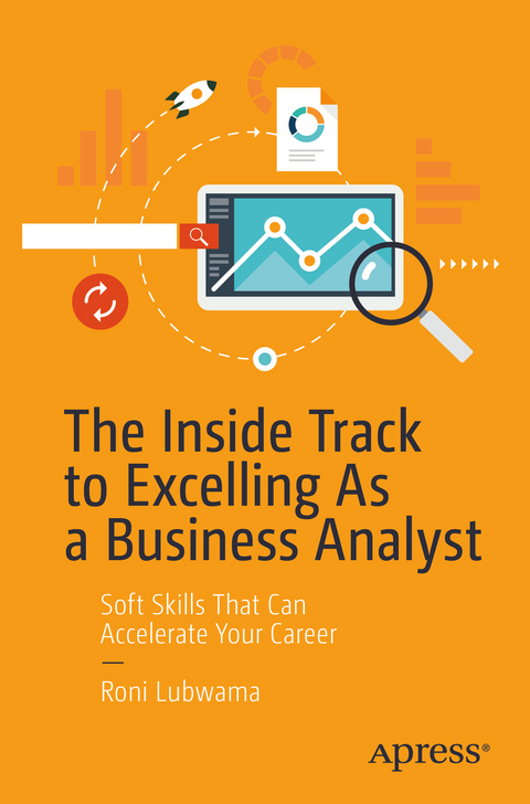 The Inside Track to Excelling As a Business Analyst - Roni Lubwama