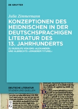 Konzeptionen des Heidnischen in der deutschsprachigen Literatur des 13. Jahrhunderts - Julia Zimmermann