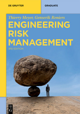 Engineering Risk Management - Thierry Meyer, Genserik Reniers