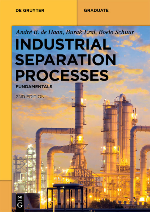 Industrial Separation Processes - André B. de Haan, H. Burak Eral, Boelo Schuur