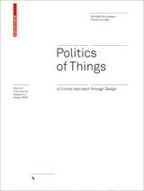 Politics of Things - Michelle Christensen, Florian Conradi