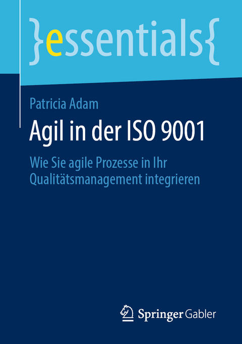 Agil in der ISO 9001 - Patricia A. Adam