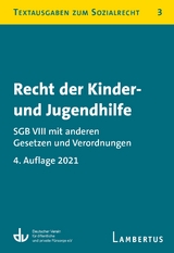 Recht der Kinder- und Jugendhilfe - SGB VIII mit anderen Gesetzen und Verordnungen