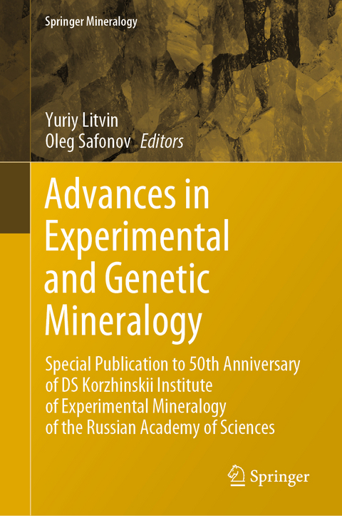 Advances in Experimental and Genetic Mineralogy - 