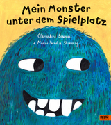 Mein Monster unter dem Spielplatz - Clémentine Beauvais, Maisie Paradise Shearring