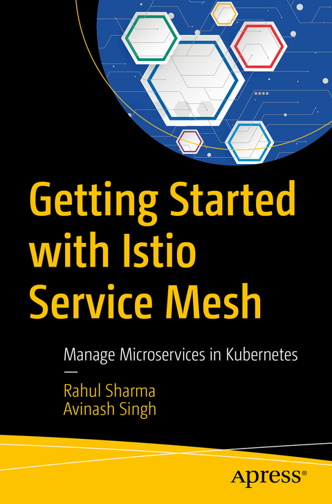 Getting Started with Istio Service Mesh - Rahul Sharma, Avinash Singh