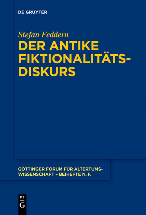 Der antike Fiktionalitätsdiskurs - Stefan Feddern