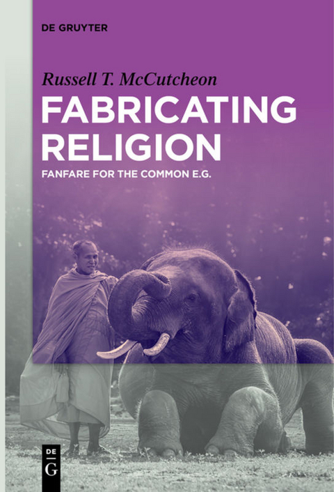 Fabricating Religion - Russell T. McCutcheon