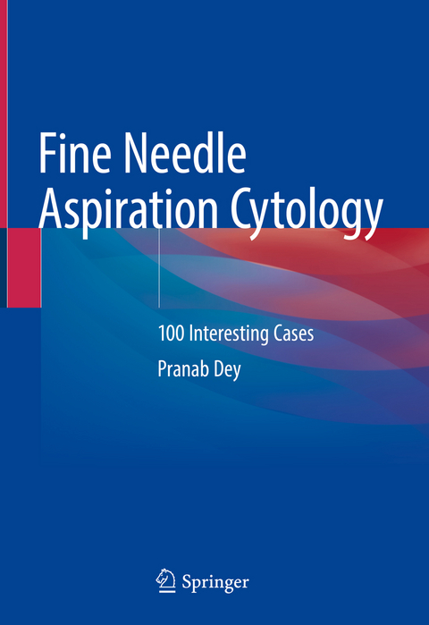 Fine Needle Aspiration Cytology - Pranab Dey