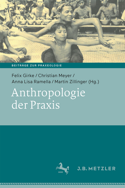 Anthropologie der Praxis - 