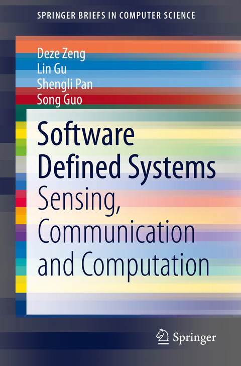 Software Defined Systems - Deze Zeng, Lin Gu, Shengli Pan, Song Guo