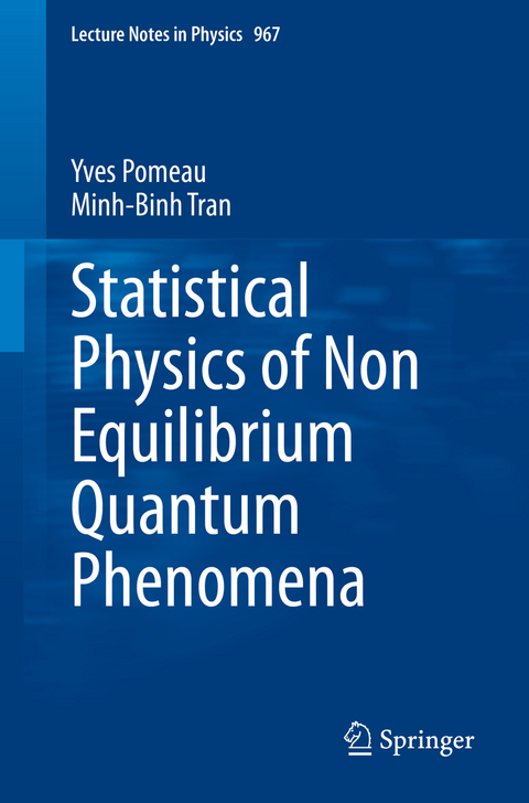 Statistical Physics of Non Equilibrium Quantum Phenomena - Yves Pomeau, Minh-Binh Tran