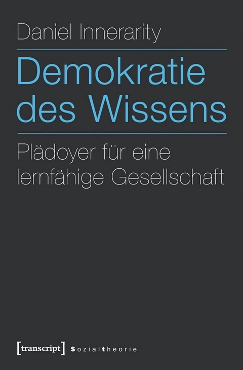 Demokratie des Wissens - Daniel Innerarity