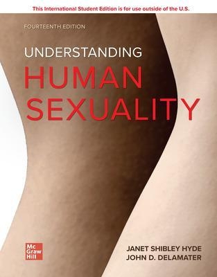 Understanding Human Sexuality - Janet Shibley Hyde, John D. DeLamater