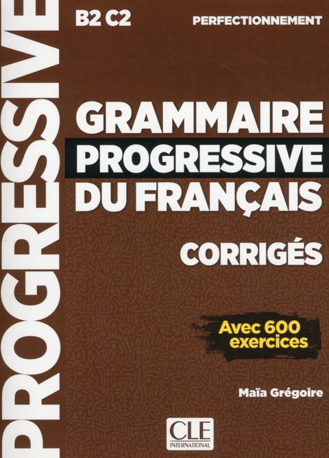 Grammaire progressive du français - Niveau perfectionnement