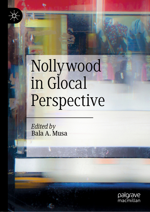 Nollywood in Glocal Perspective - 