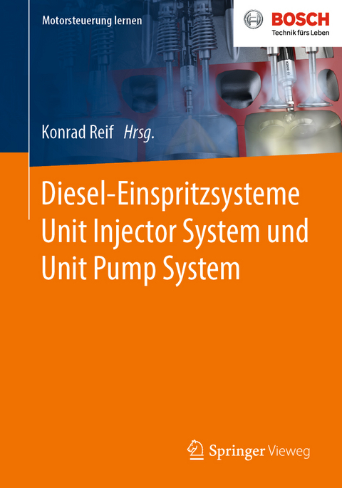 Diesel-Einspritzsysteme Unit Injector System und Unit Pump System - 