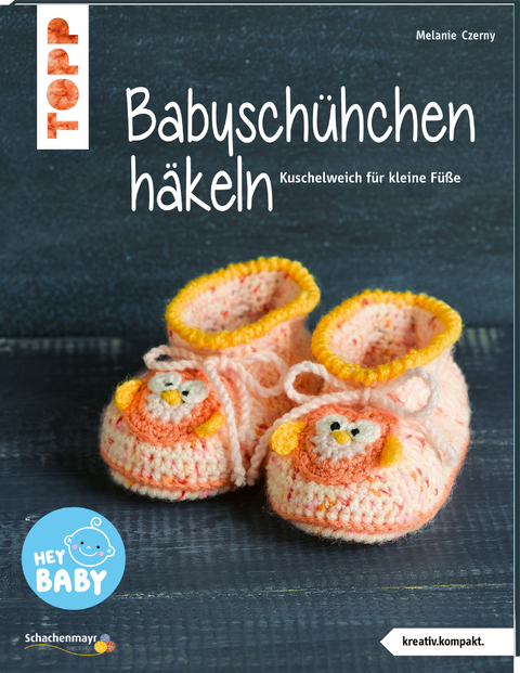 Babyschühchen häkeln (kreativ.kompakt.) - Melanie Czerny