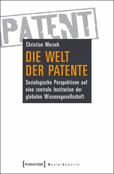 Die Welt der Patente - Christian Mersch