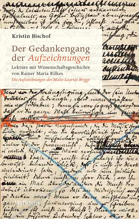 Der Gedankengang der »Aufzeichnungen« - Kristin Bischof