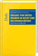 Organe von Unternehmen in Recht und Rechnungswesen - Ewald Aschauer, Franz Althuber, Anna Binder, Kasper Dziurdz, Markus Isack, Susanne Kalss, Stéphanie Mittelbach-Hörmanseder, Sebastian Mock, Julia Nicolussi, Mariana Sailer, Teresa Wagner, Katrin Weiskirchner-Merten